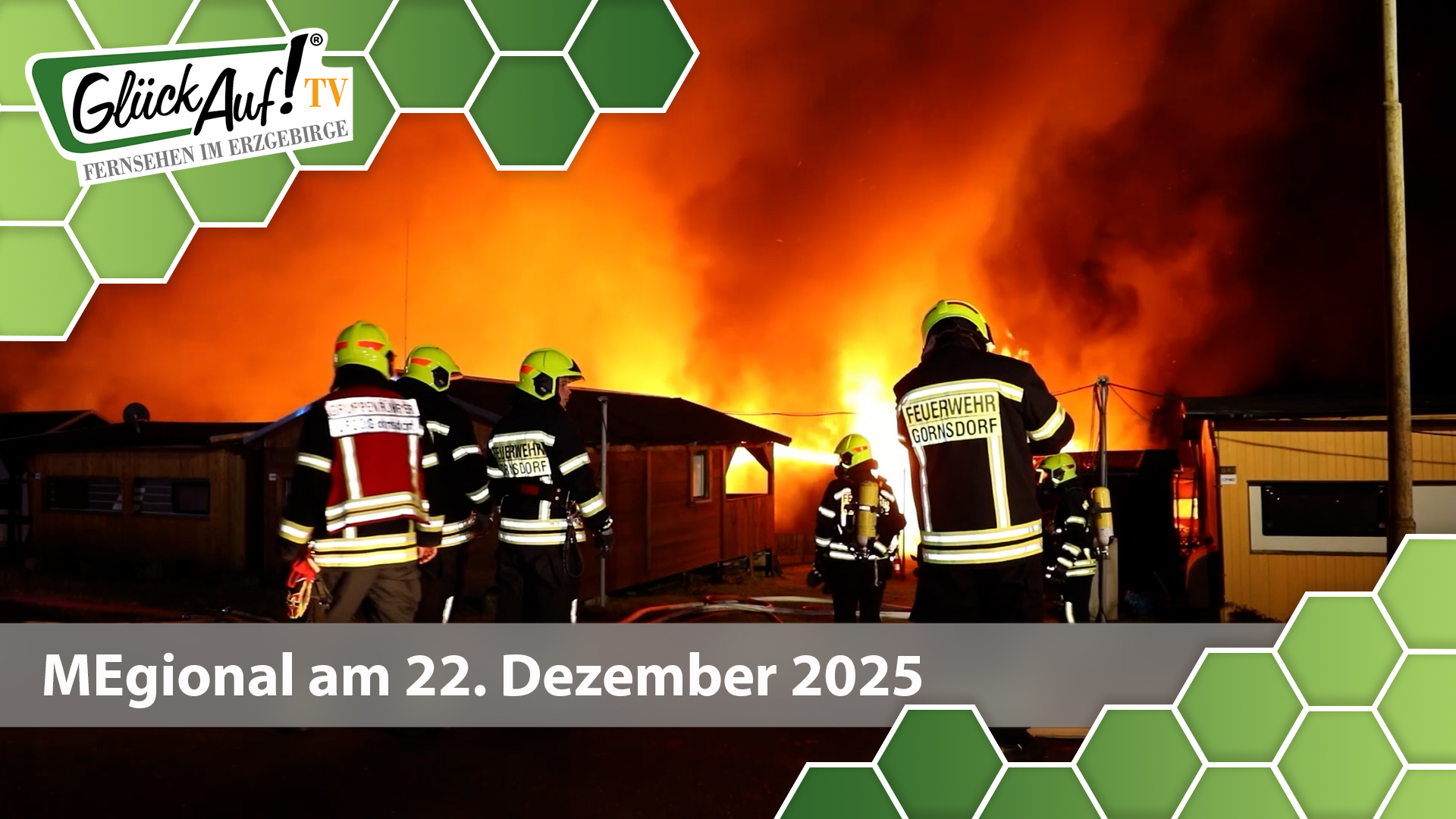 MEgional am 22. Dezember mit dem Thema: Großbrand am Greifenbachstauweier